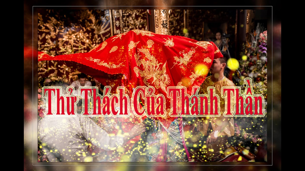 |Xem Ngay & Hiểu Kỹ|-Thử Thách của Thánh là gì trên con đường Tâm Linh-Cậu Khang Nam Định