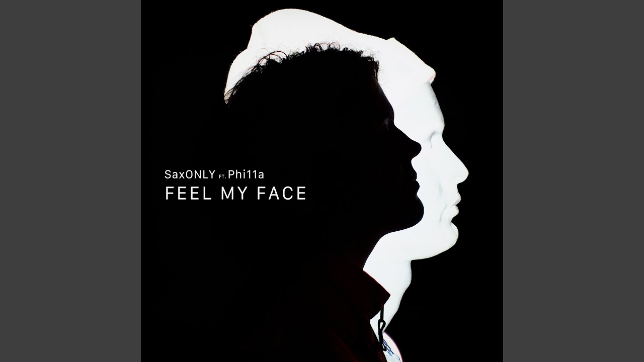 Feel My Face