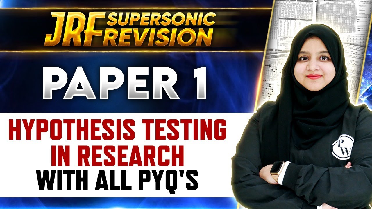 UGC NET Paper 1: Hypothesis Testing in Research with all PYQ's for UGC NET Exam | Gulshan Akhtar