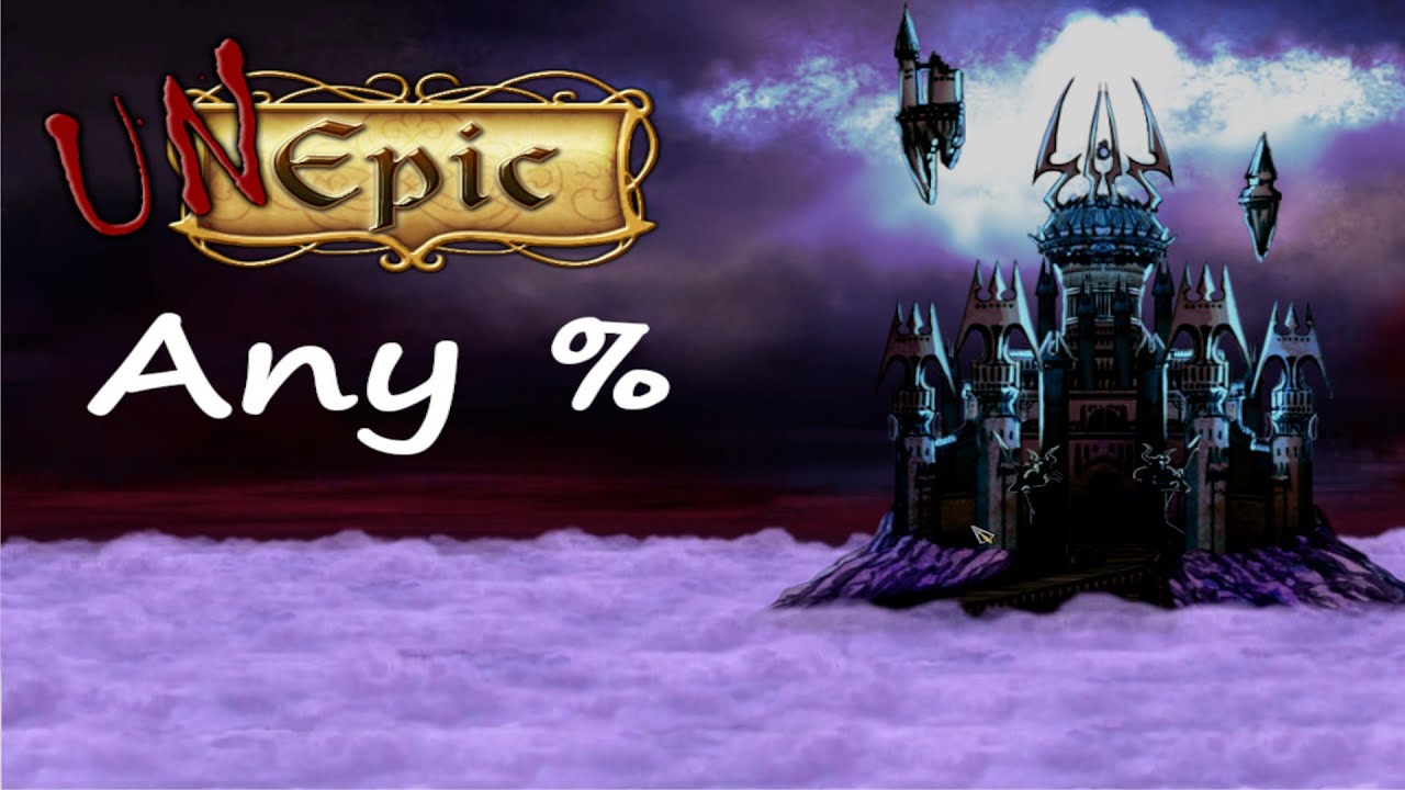 UnEpic Any% speedrun 25:34 (without unshop)