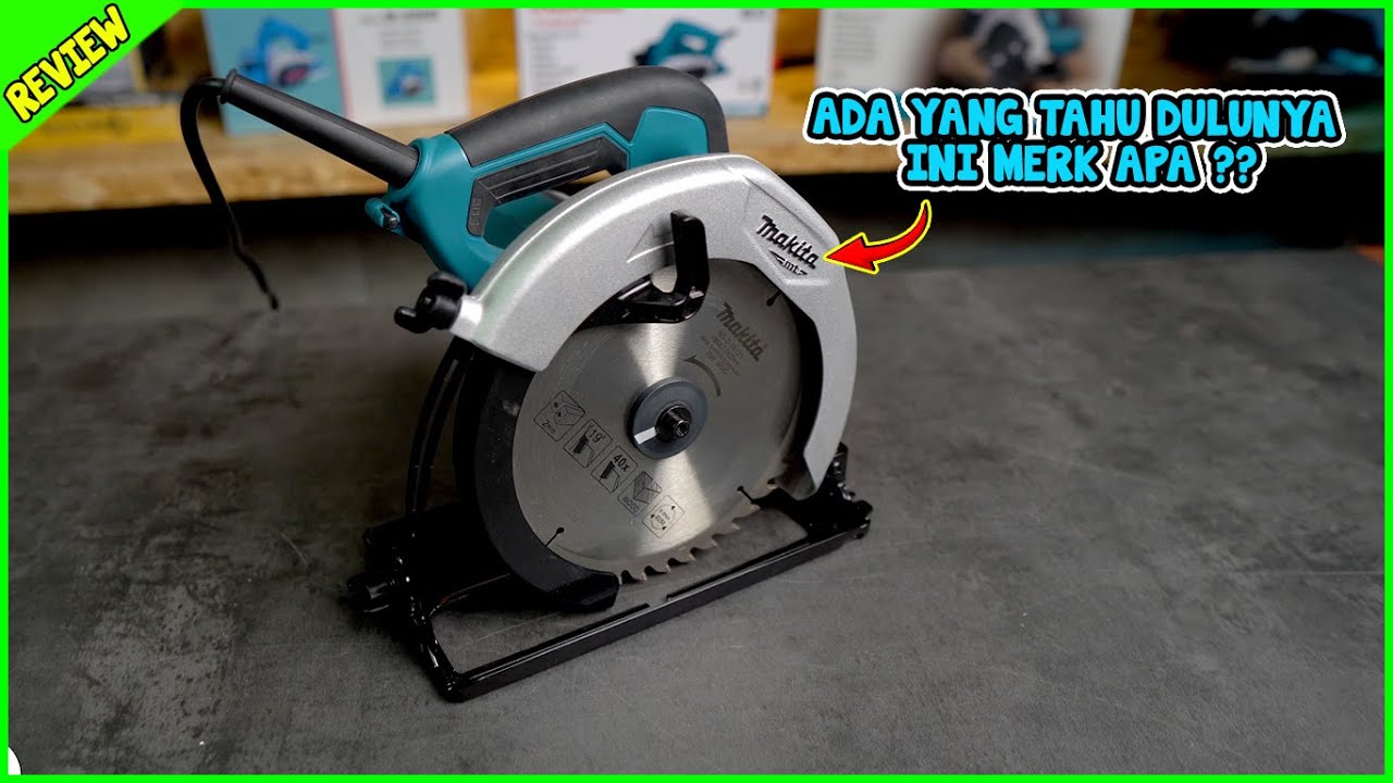 Circular saw Legend Maktec Merah Sampai Makita MT Biru - M5801B | KENAPA BANYAK TUKANG PAKAI INI ??