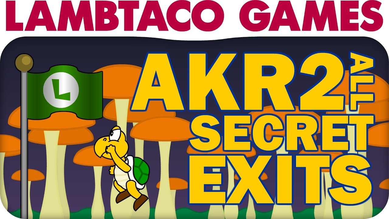 A Koopa's Revenge 2 - All Secret Exits | LTG