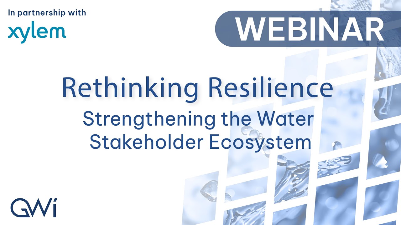Rethinking Resilience: Strengthening the Water Stakeholder Ecosystem