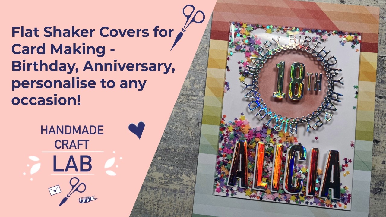 Shaker Cards using Flat Shaker Covers - use to personalise for Birthday, 50th Anniversary Cards, etc