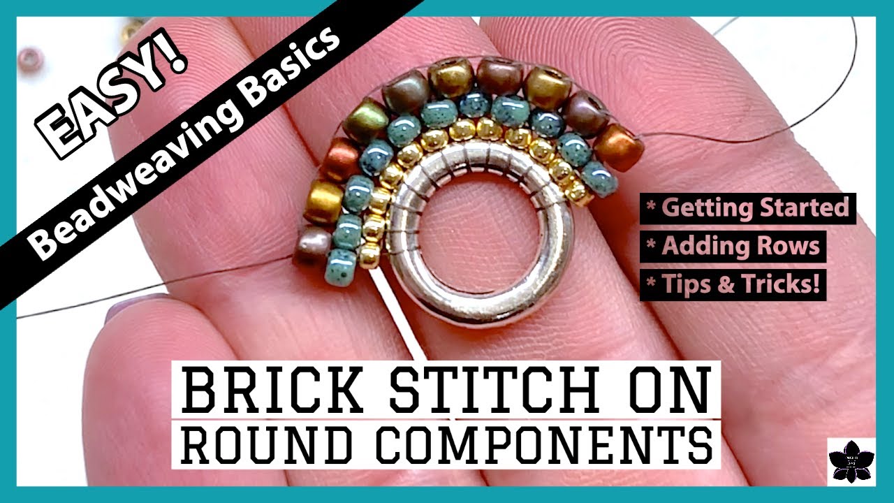 How to Brick Stitch onto a Round, Circular, Ring, Connector