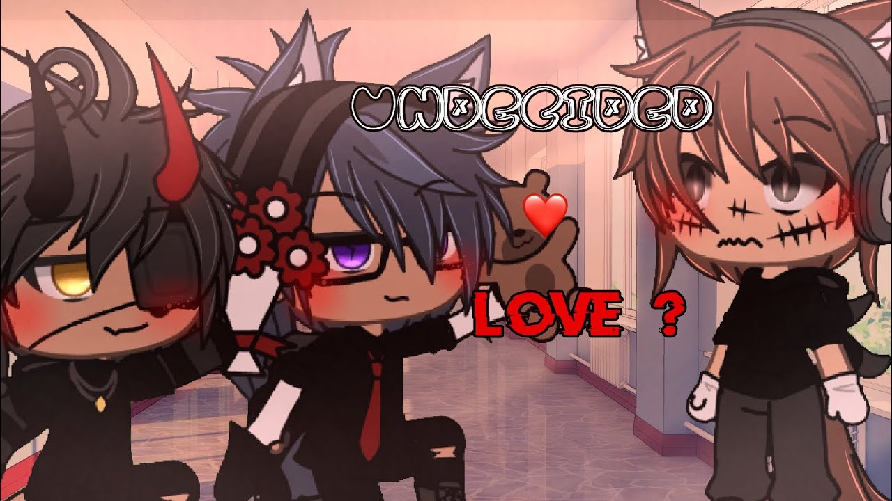|❤️‍🔥Undecided Love ❤️‍🔥| GLMM | Gay/Poly| making this gay mini movie for the first time| Enjoy💙|