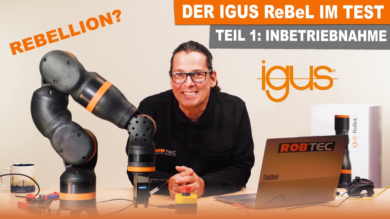 Cobot aus Deutschland unter 5.000€ - Hat der igus ReBel Automatisierungsqualität? Der erste Test!