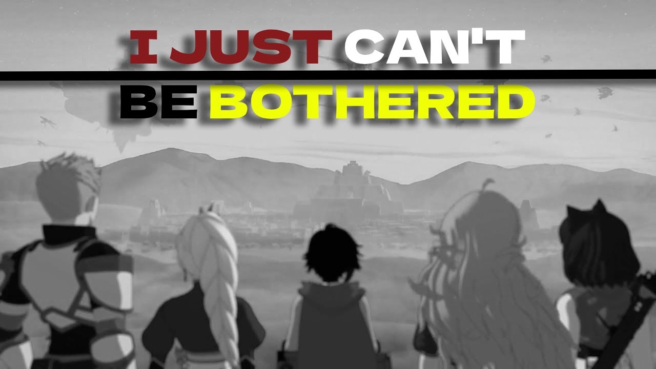 RWBY Makes It So Hard To Care Anymore
