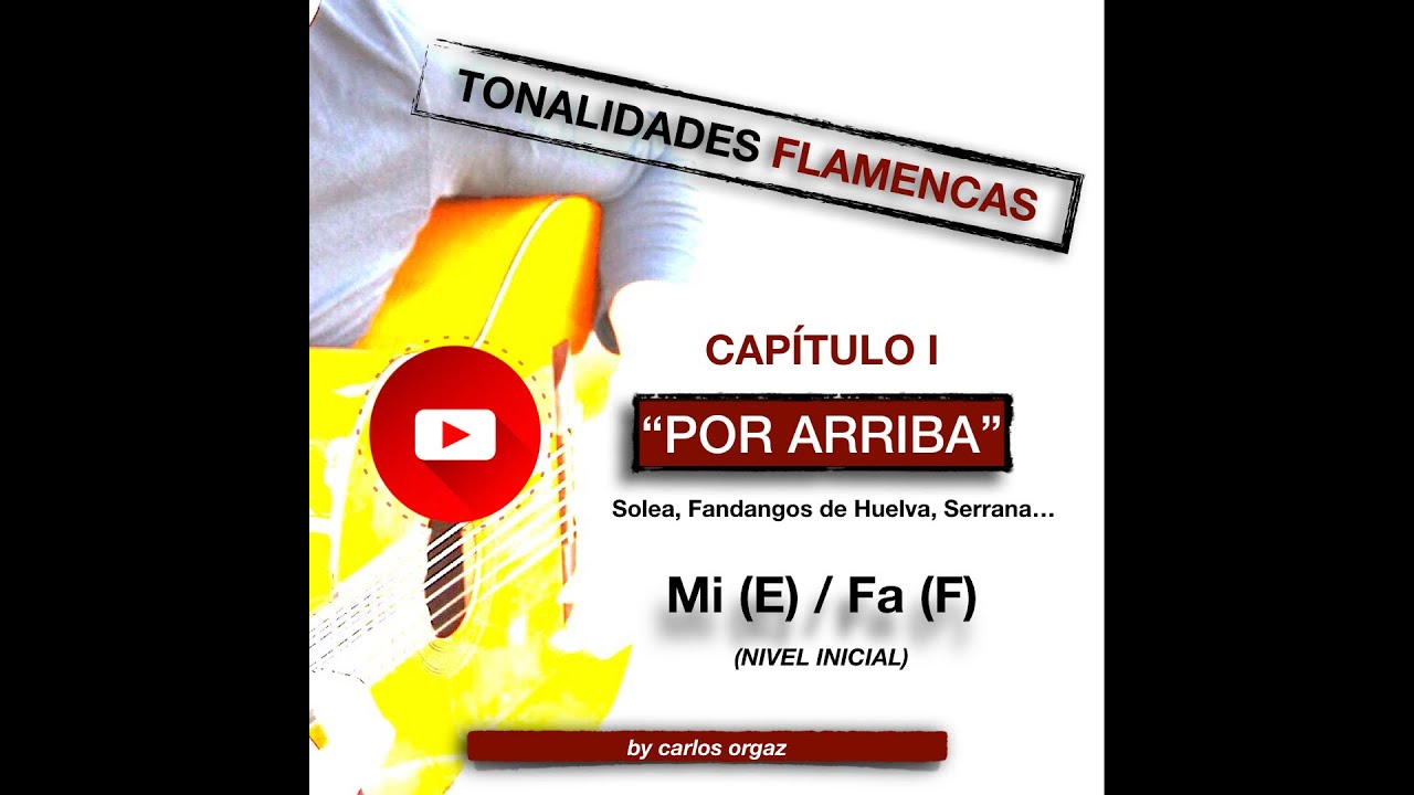 Tonalidad flamenca POR ARRIBA, capitulo I