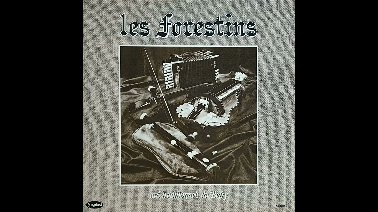 Les Forestins - Airs traditionnels du Berry - Volume 1 (LP - 1982)