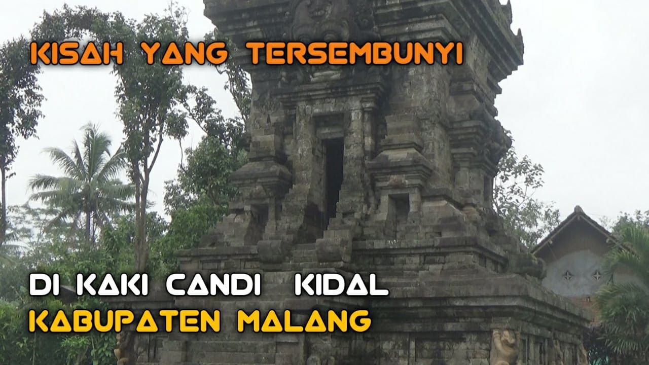 Peristirahatan Terakhir Raja Kedua Singasari - Candi Kidal