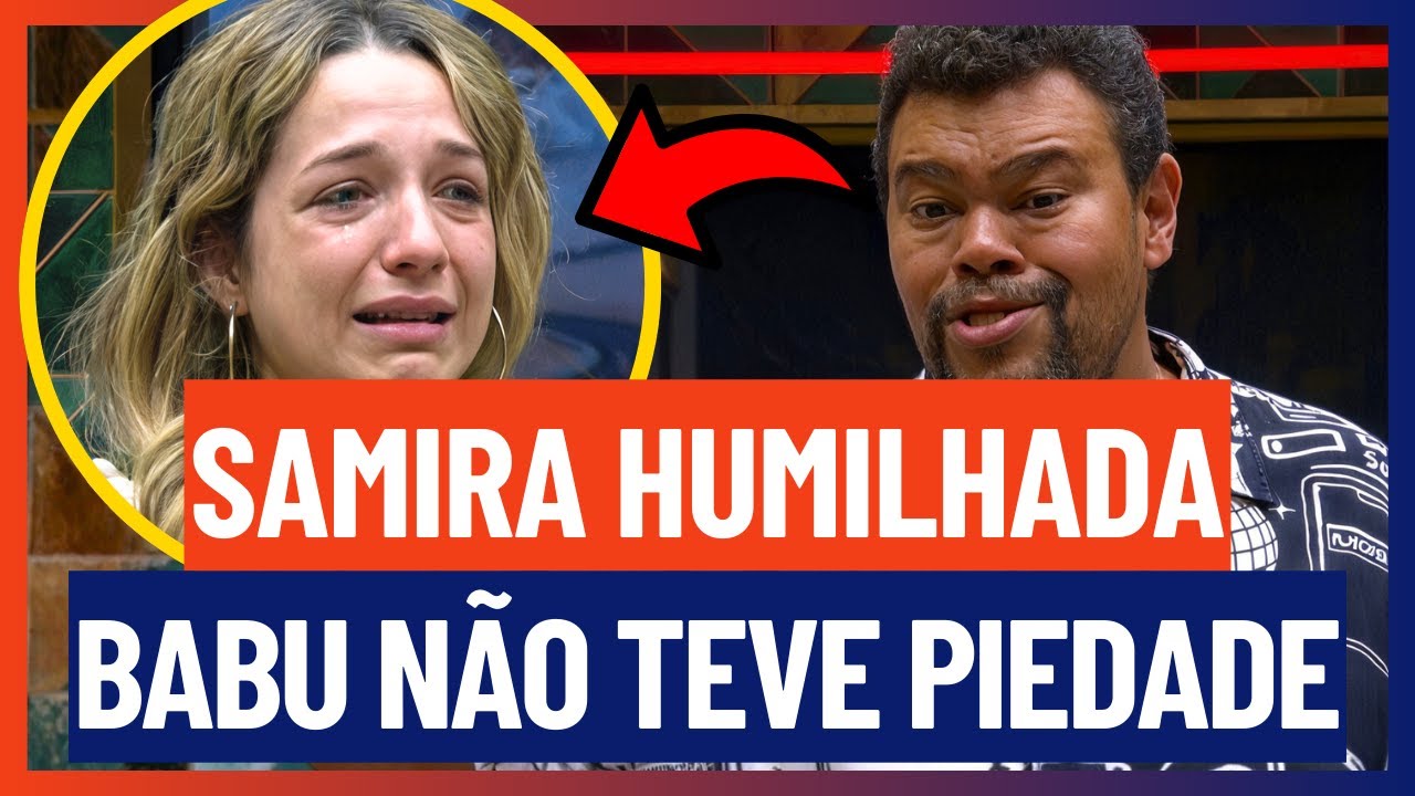 🔵 QUEBRA-PAU! Babu VAI pra CIMA de Samira e RASGA o verbo | BBB 26