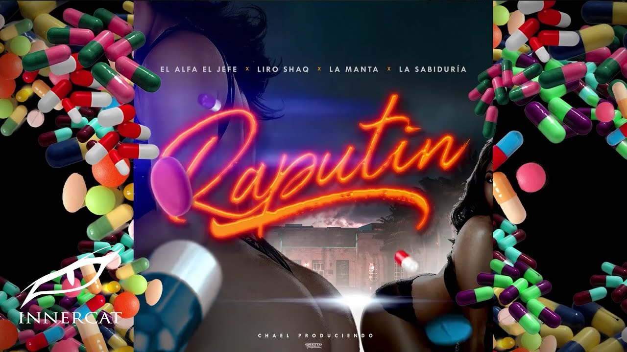 El Alfa El Jefe Ft. Liro Shaq La Manta La Sabidur&iacute;a - RAPUTIN (Audio Oficial)