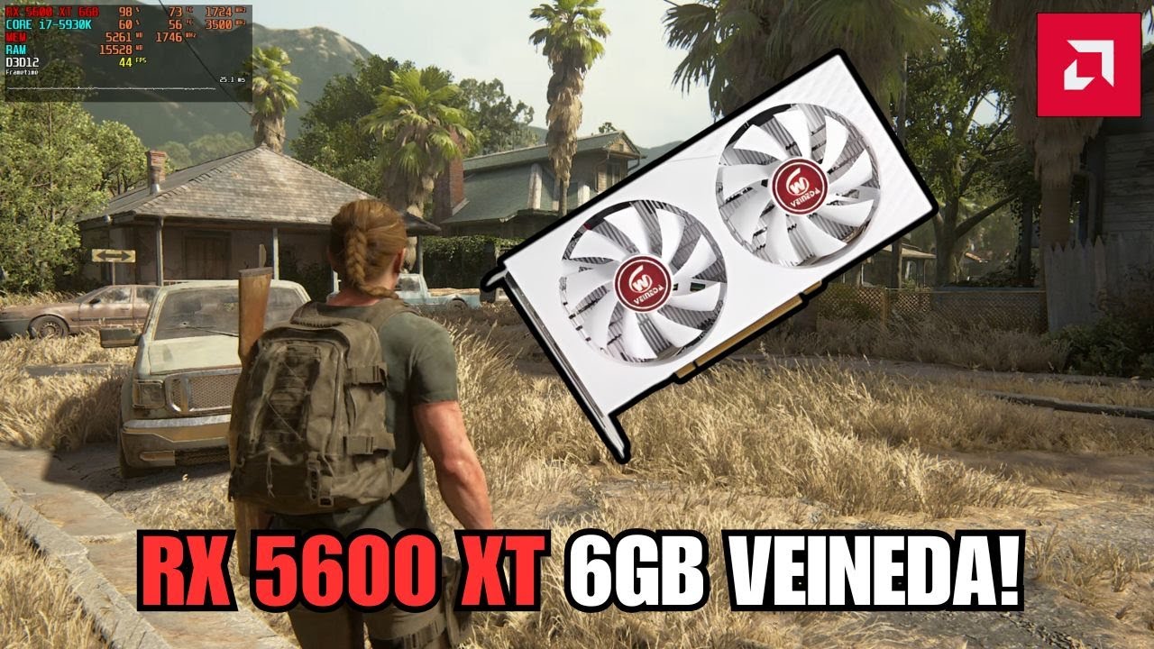TESTANDO A RX 5600 XT DA VEINEDA NO THE LAST OF US PARTE 2!