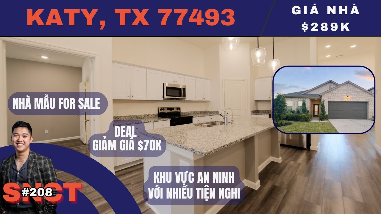 Nhà Mẫu Katy TX Giảm GẦN $70K – Có Nên Xuống Tiền? - Nhà Mới, Giá Dễ Tiếp Cận |SNCT#208