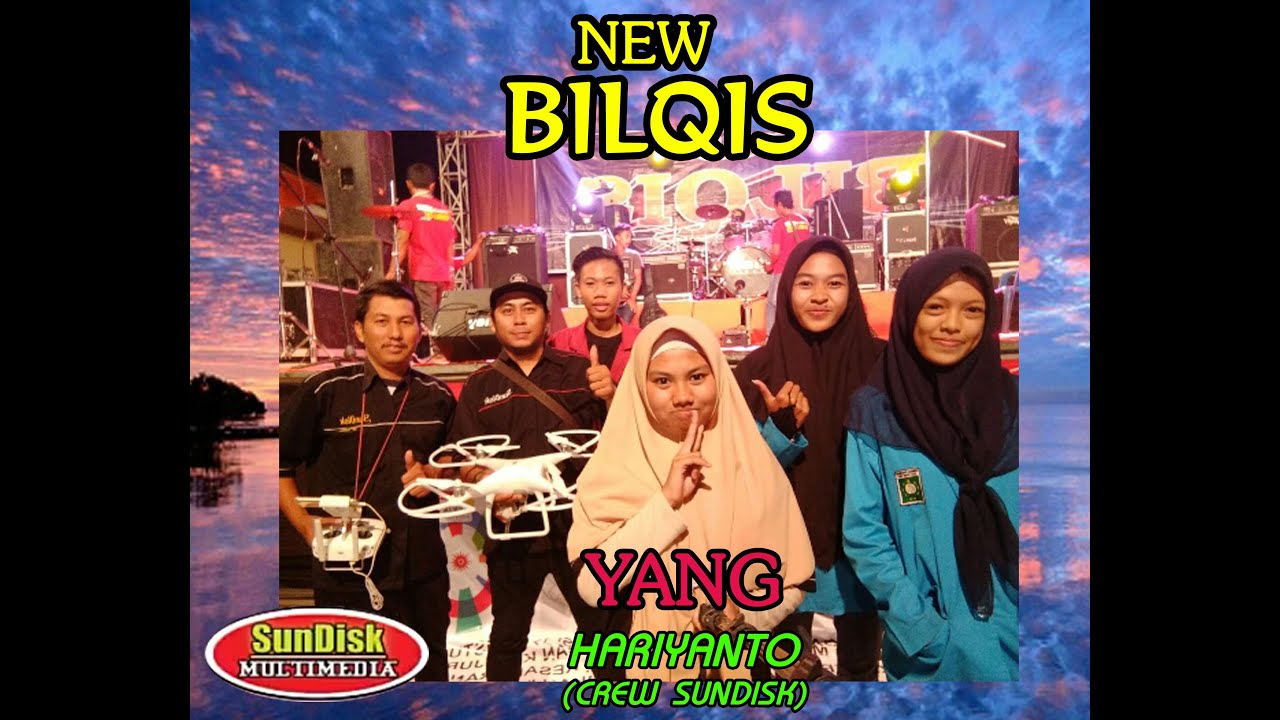 YANK = MZ HARIYANTO NEW BILQIS SUNDISKPRO LIVE TEBALOAN