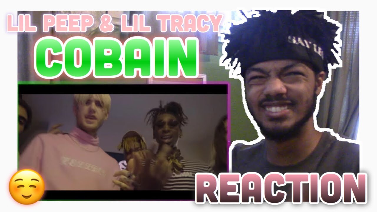 Lil Peep & Lil Tracy - Cobain (Reaction)