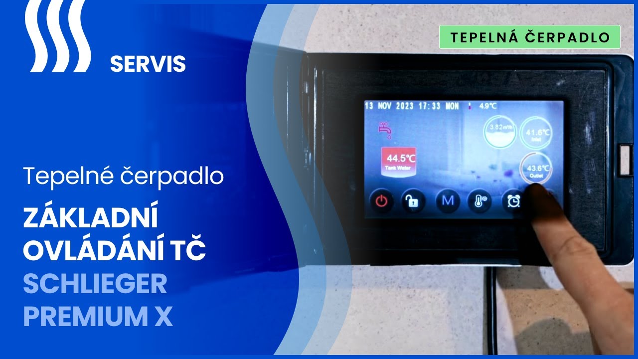 SERVIS: Z&aacute;kladn&iacute; ovl&aacute;d&aacute;n&iacute; tepeln&eacute;ho čerpadla SCHLIEGER Premium X