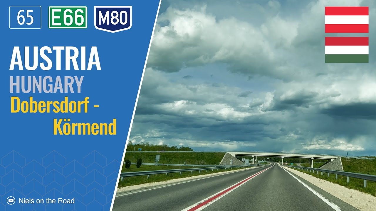 Driving in Austria and Hungary: B65 & M80 E66 from Dobersdorf to Körmend