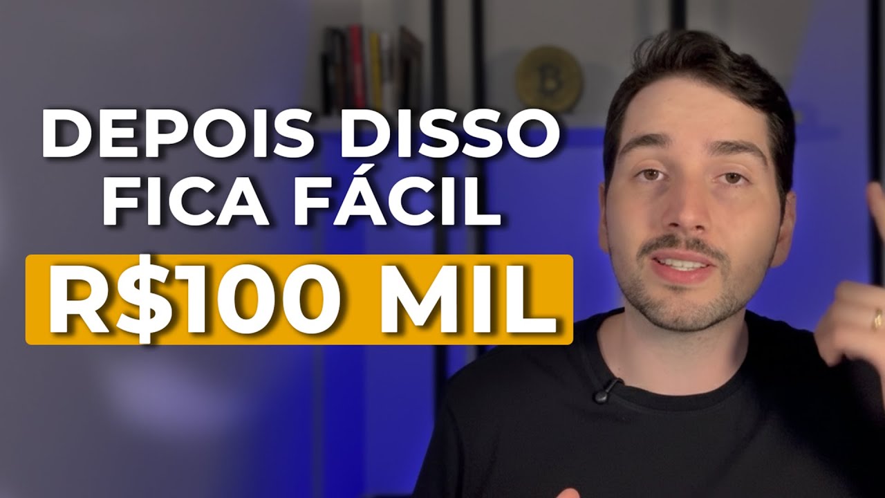 Os Primeiros R$100 Mil: O Maior DESAFIO Financeiro Da Sua Vida?