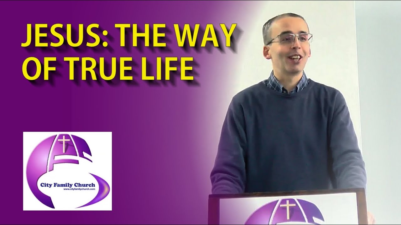 Jesus: The Way Of True Life - Bro Darren Campbell
