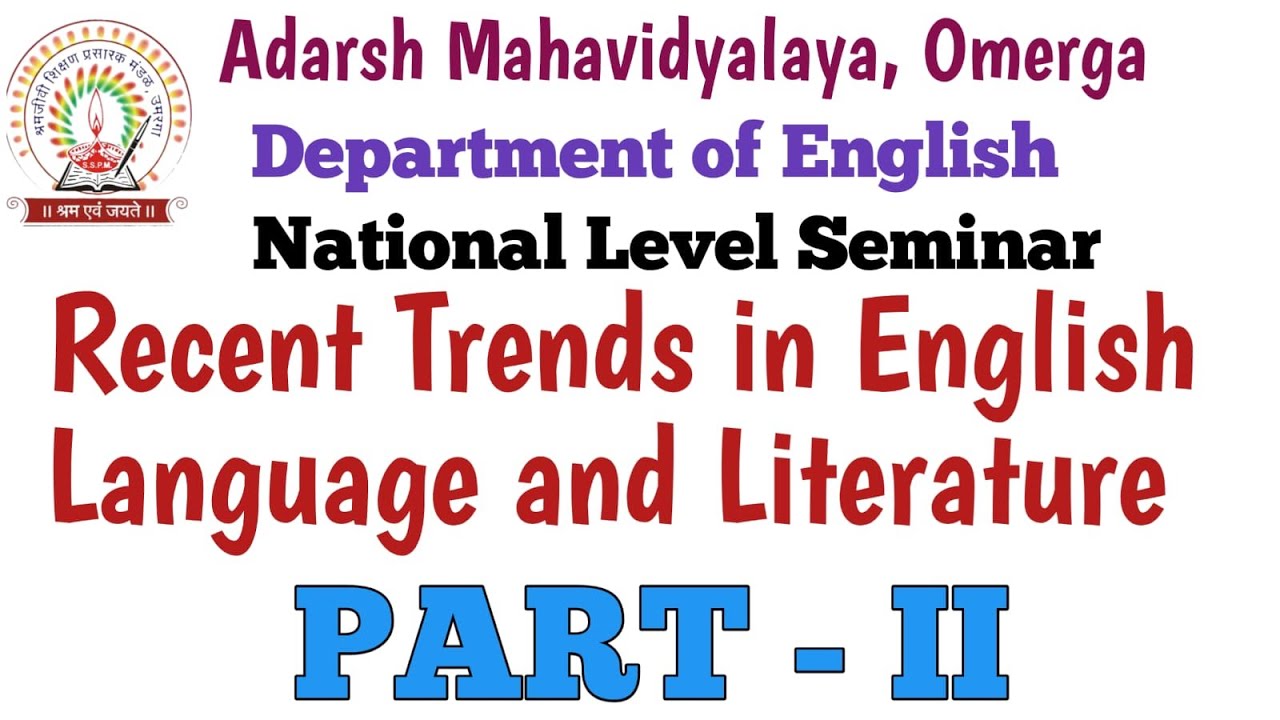 National Level Seminar on Recent Trends in English Language and Literature-30&31 Jan.2015 (Part-II)