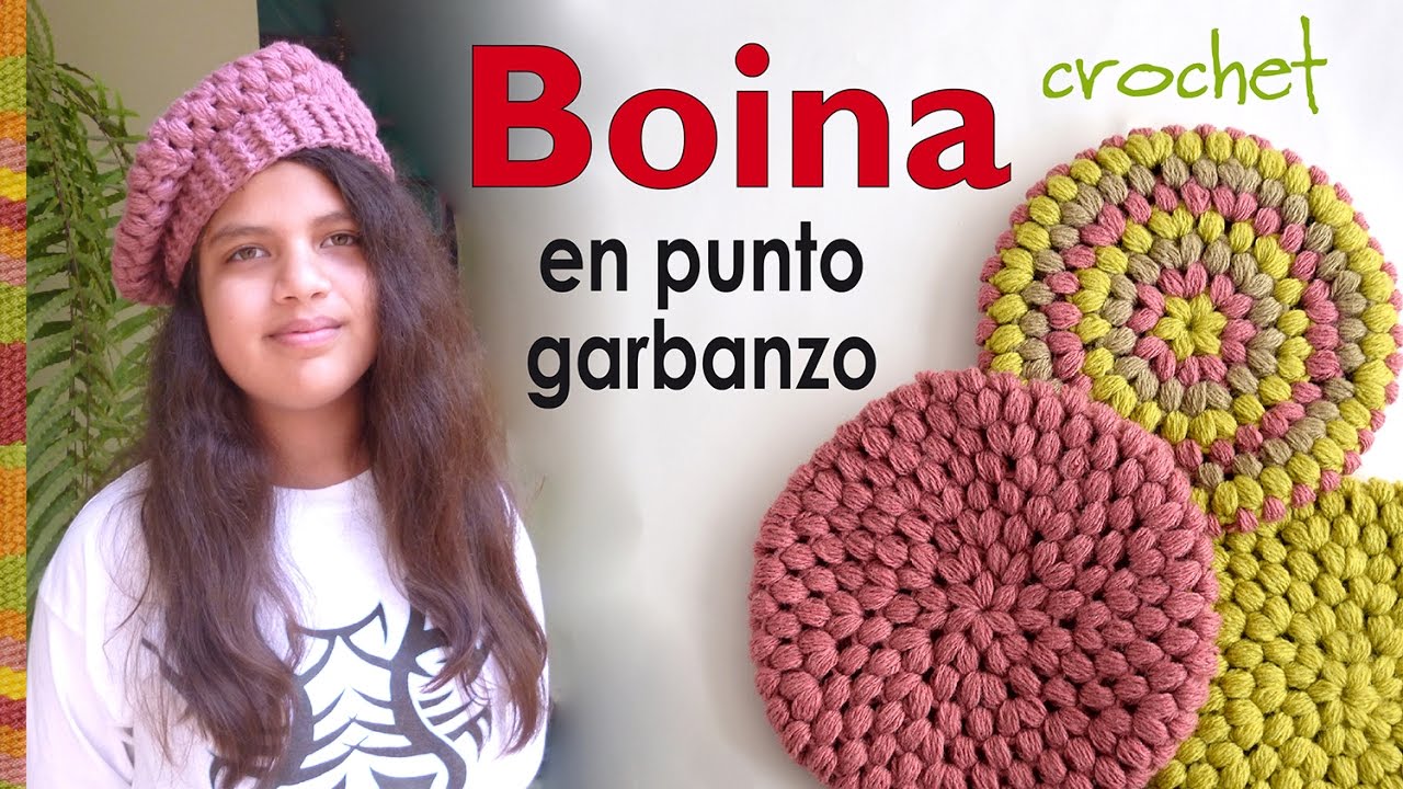 Boina en punto garbanzo o puff tejida a crochet - Crochet puff stitch beret