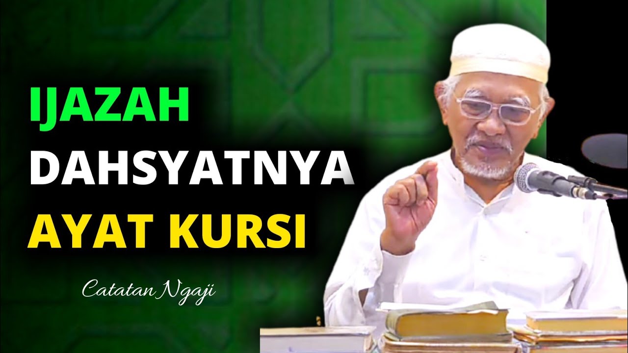 🔴 Ijazah: Kedahsyatan Ayat Kursi | Ngaji KH. A. Mustofa Bisri