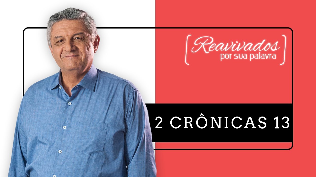REAVIVADOS 2 CRÔNICAS 13