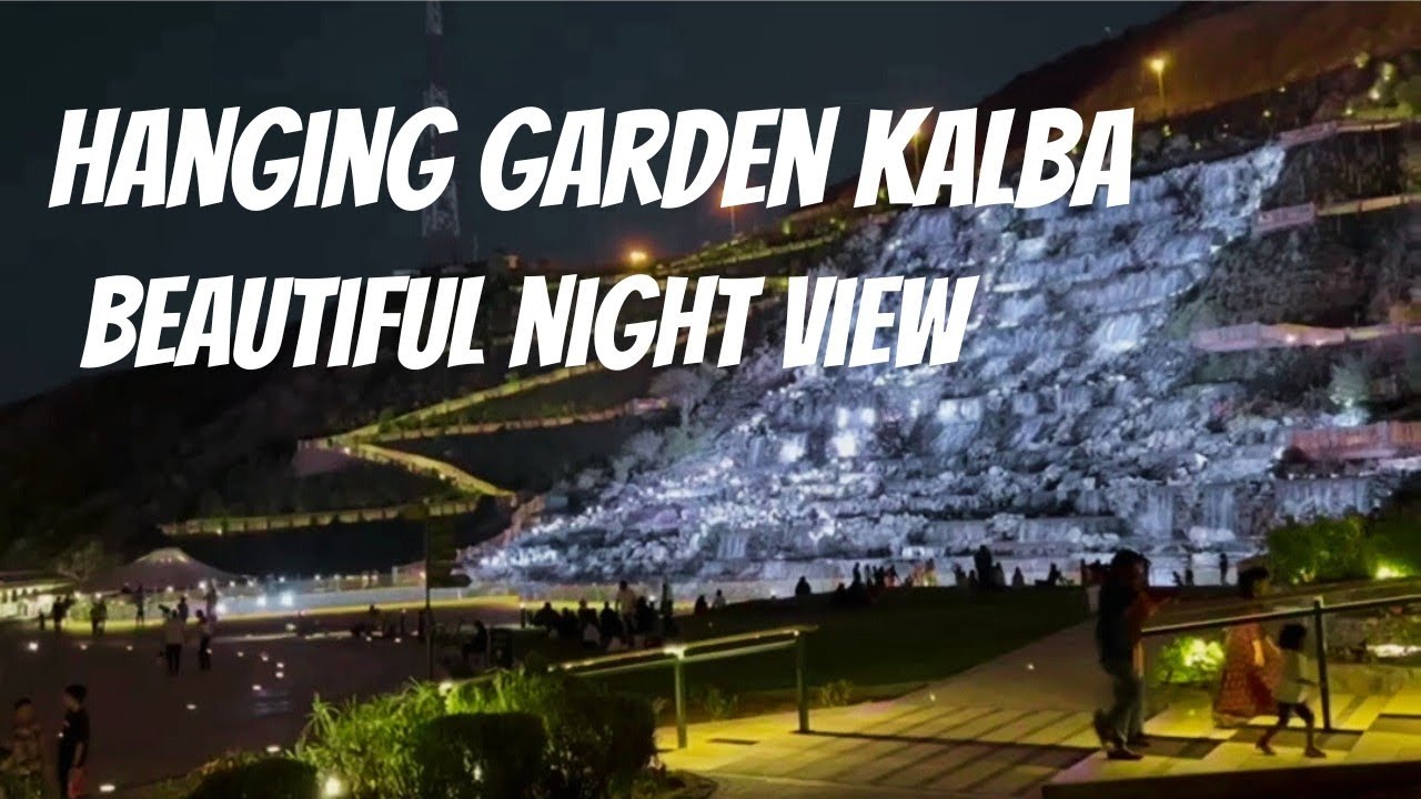 Hanging Garden Kalba #Sharjah /Breathtaking Night Views Around the World