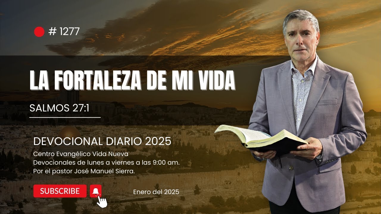 Devocional diario 1277, por el pastor Jos&eacute; Manuel Sierra.