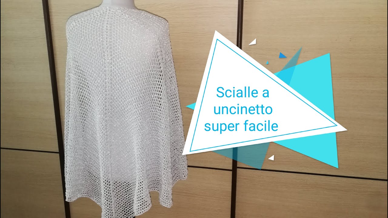 Scialle a Uncinetto. Il pi&ugrave; facile che c'&egrave;. Perfetto per principianti