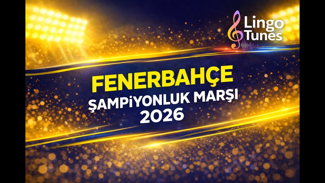 🏆 Fenerbahçe Şampiyonluk Marşı 2026