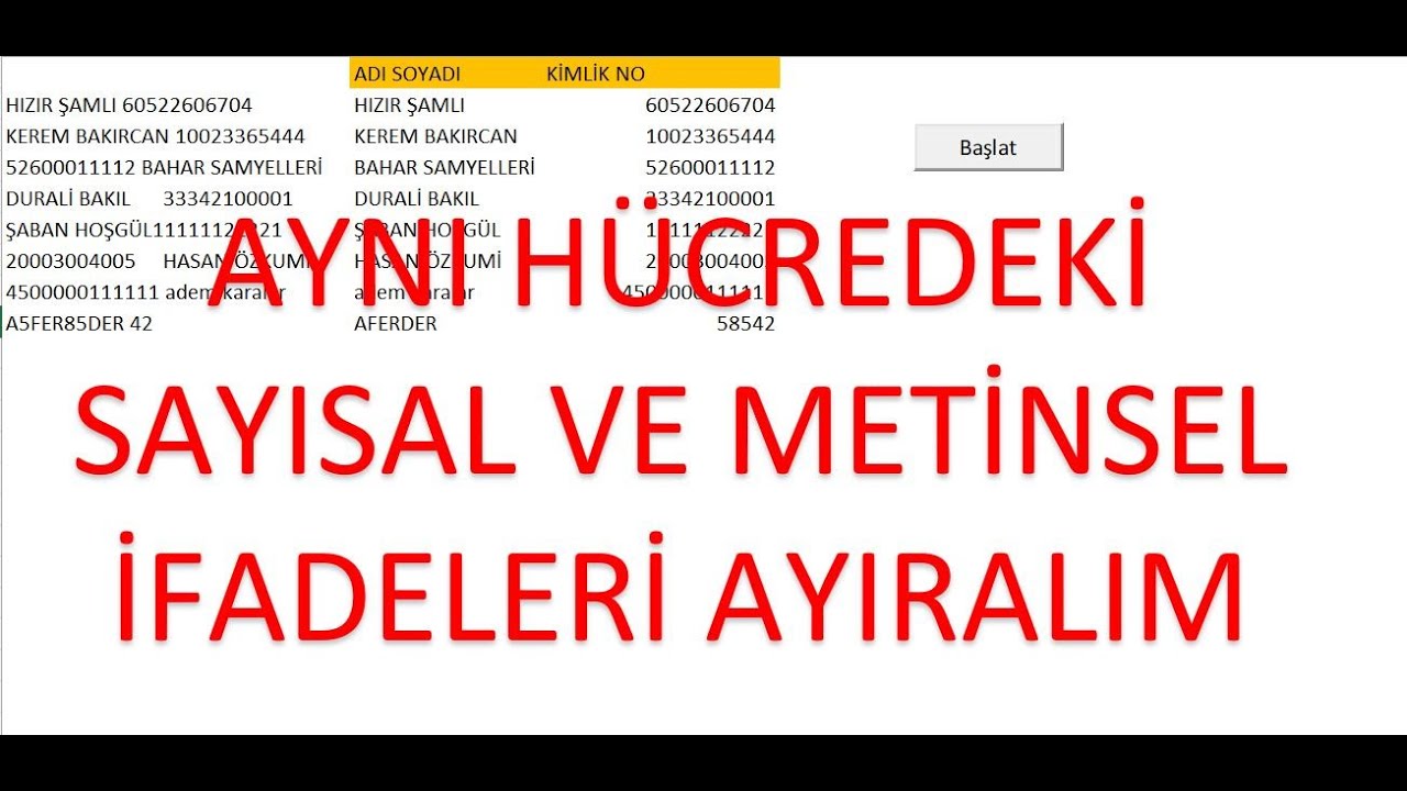 VBA ile aynı hücrede bulunan sayısal ve metinsel ifadeleri farklı sutünlara aktarmak