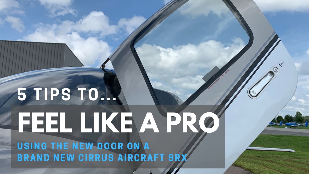 5 tips to feel like a PRO using the NEW door handles on the Cirrus Aircraft SR