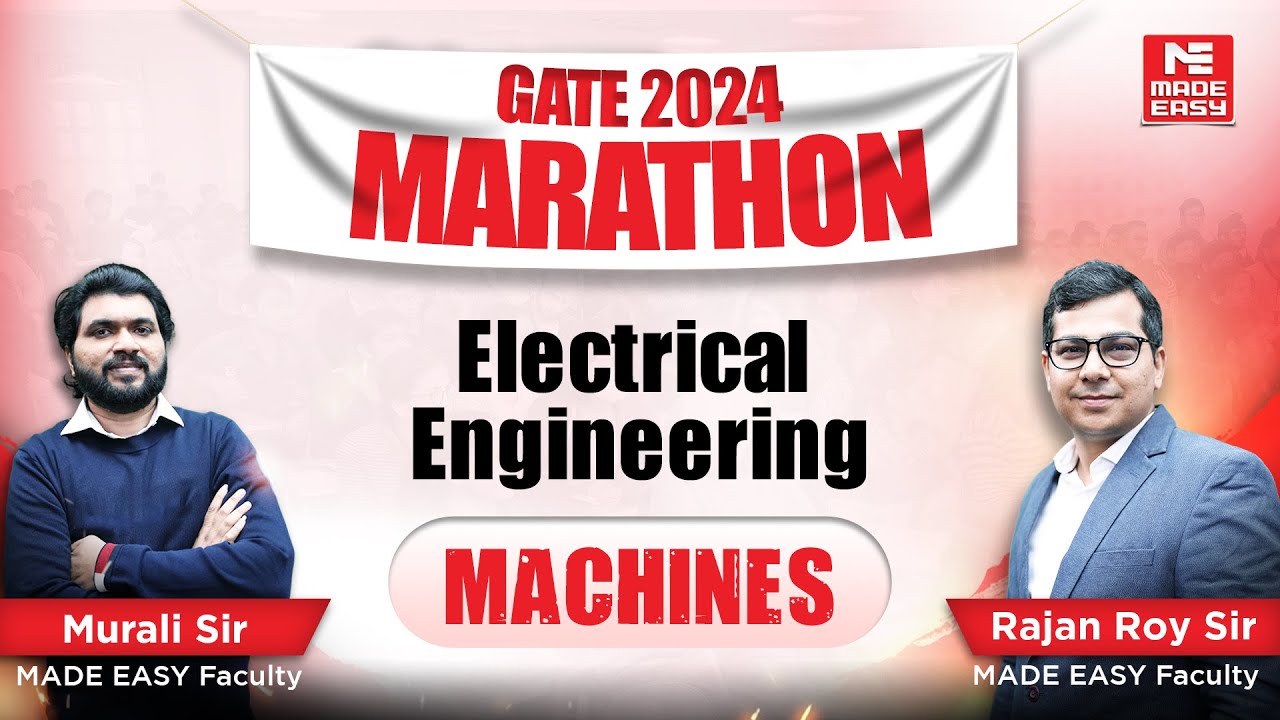 LIVE: GATE 2024 Marathon | Machines | EE | Murali Sir & Rajan Roy Sir | MADE EASY