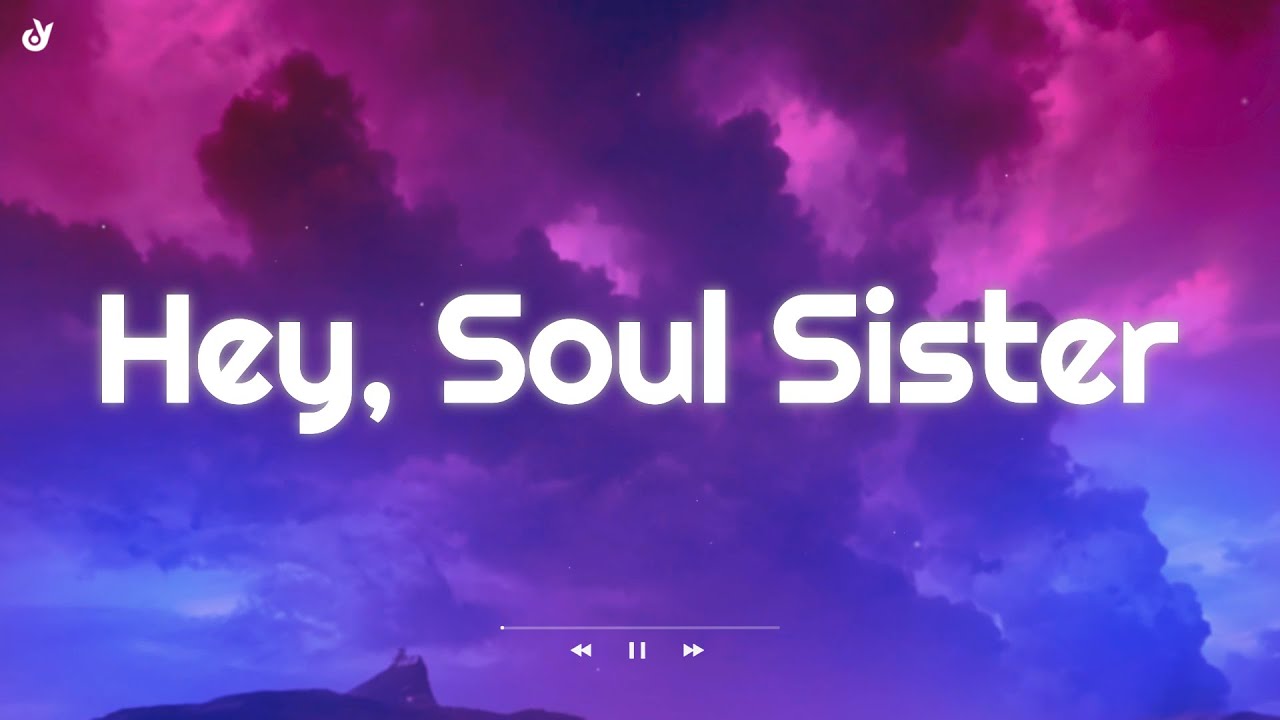 Train - Hey, Soul Sister (Lyrics)
