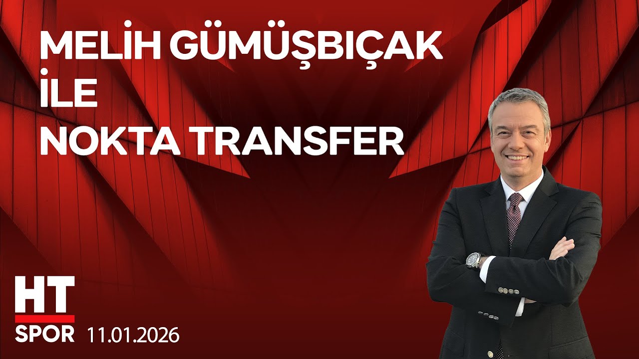 Melih Gümüşbıçak ile Nokta Transfer - 12 Ocak 2026