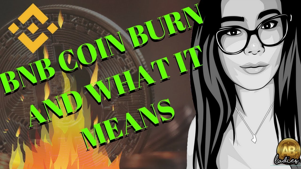 How The $32 Million Coin Burn Affects Binance Coin? BNB Setting New Standards? What is a Coin Burn?