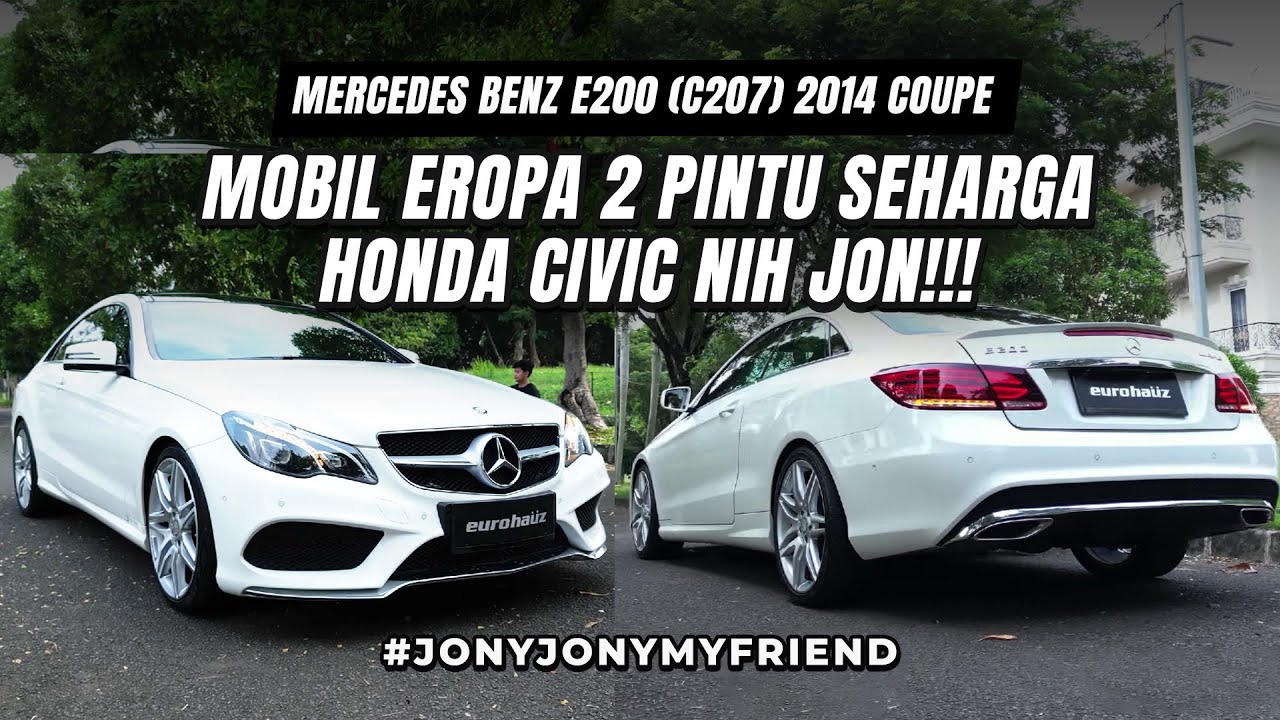 MERCEDES BENZ E200 (C270) COUPE AMG LINE: SE-WORTH IT APA UDAH 10 THN #JONYJONYMYFRIEND