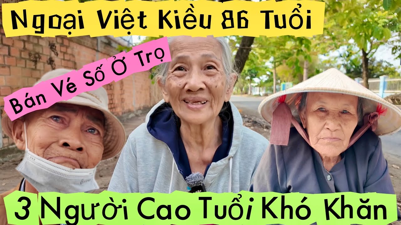 Ngoại 86 Tuổi Việt Kiều Bán Vé Số Ở Trọ Và 3 Người Cao Tuổi Khó Khăn Nhận Quà Tết | Khương Nhựt Minh