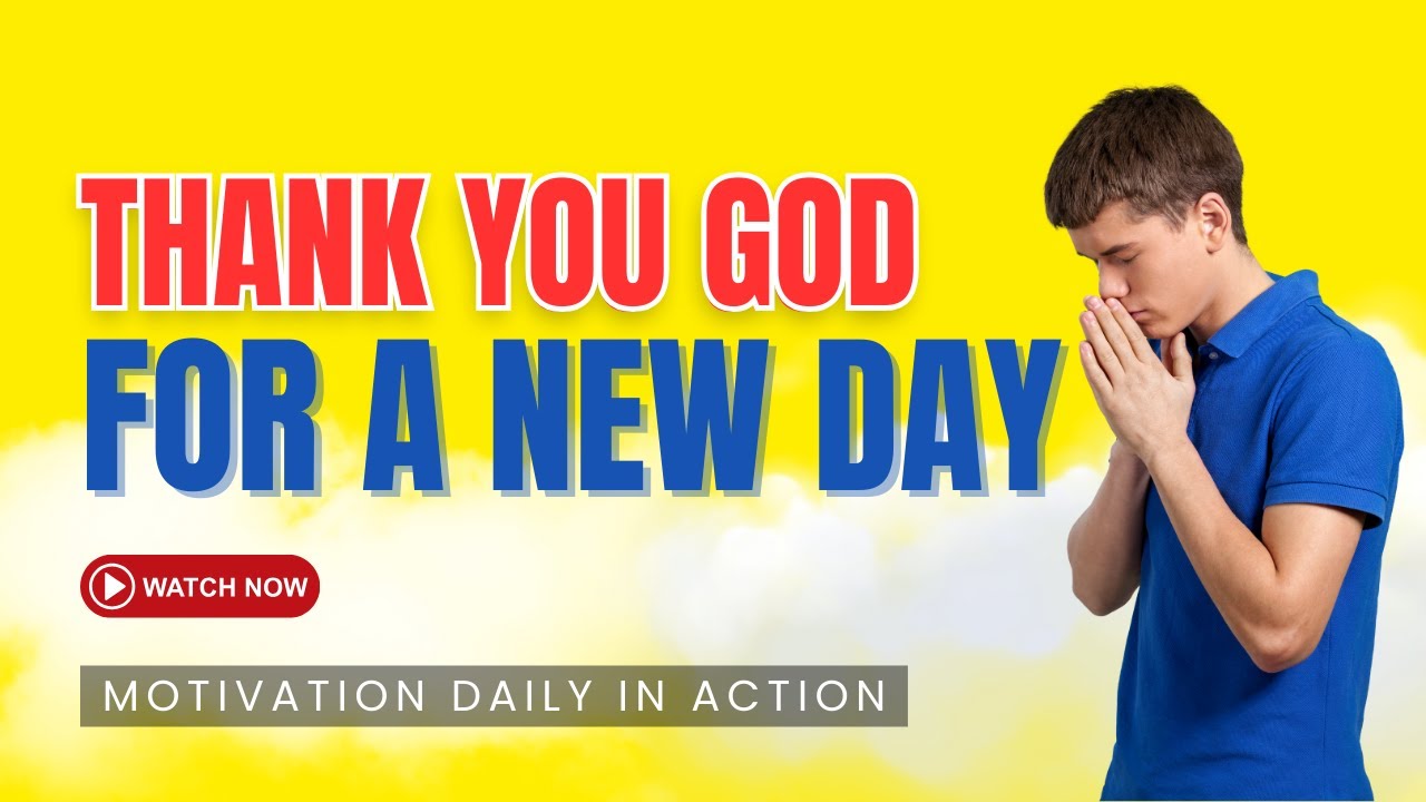 💖 Morning Blessings | Thank You God for a New Day