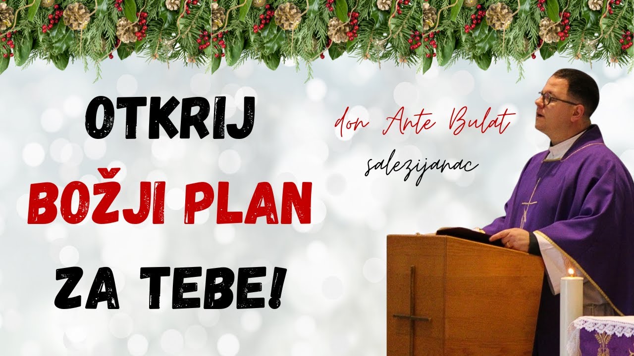 Otkrij Božji plan za tebe! Don Ante Bulat