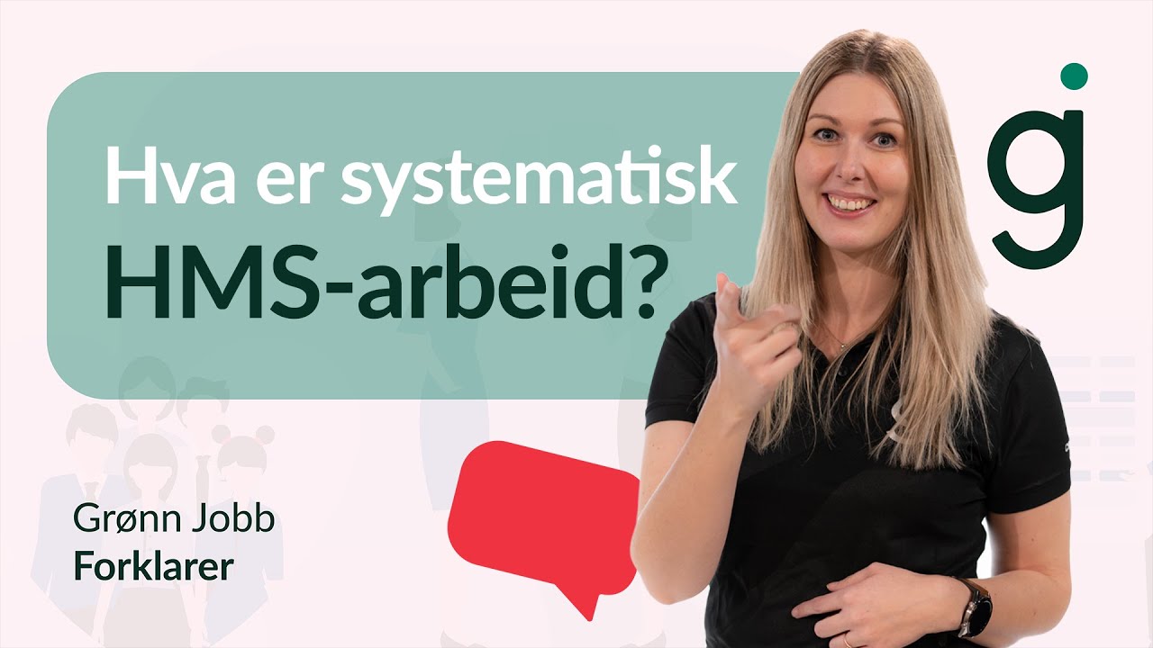 Hva er systematisk HMS-arbeid | Grønn Jobb forklarer