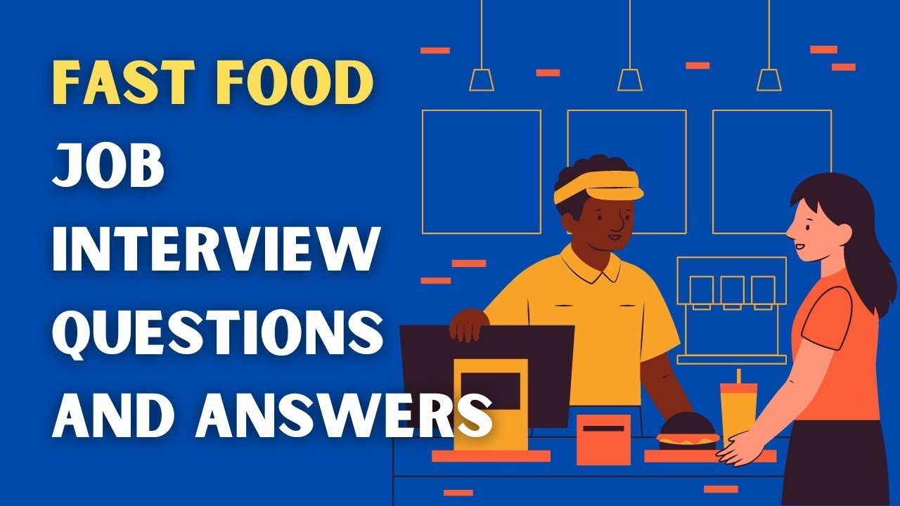 Fast Food Job Interview Questions And Answers