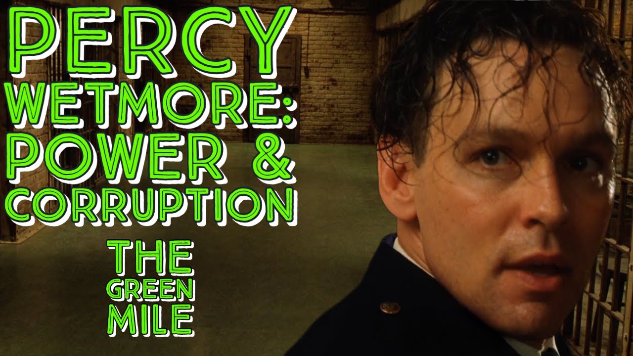 Percy Wetmore: A Villain Analysis (The Green Mile)
