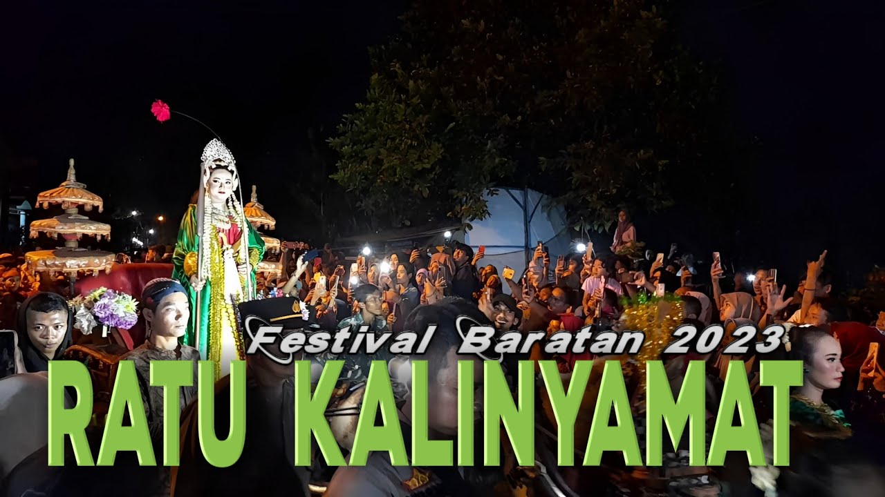 FESTIVAL BARATAN RATU KALINYAMAT DI DESA SENDANG KALINYAMATAN JEPARA | 4 MARET 2023