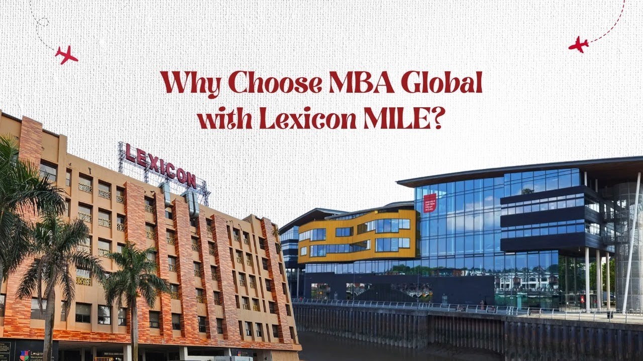 Study Abroad with Zero Visa Rejection! | MBA Global at Lexicon MILE