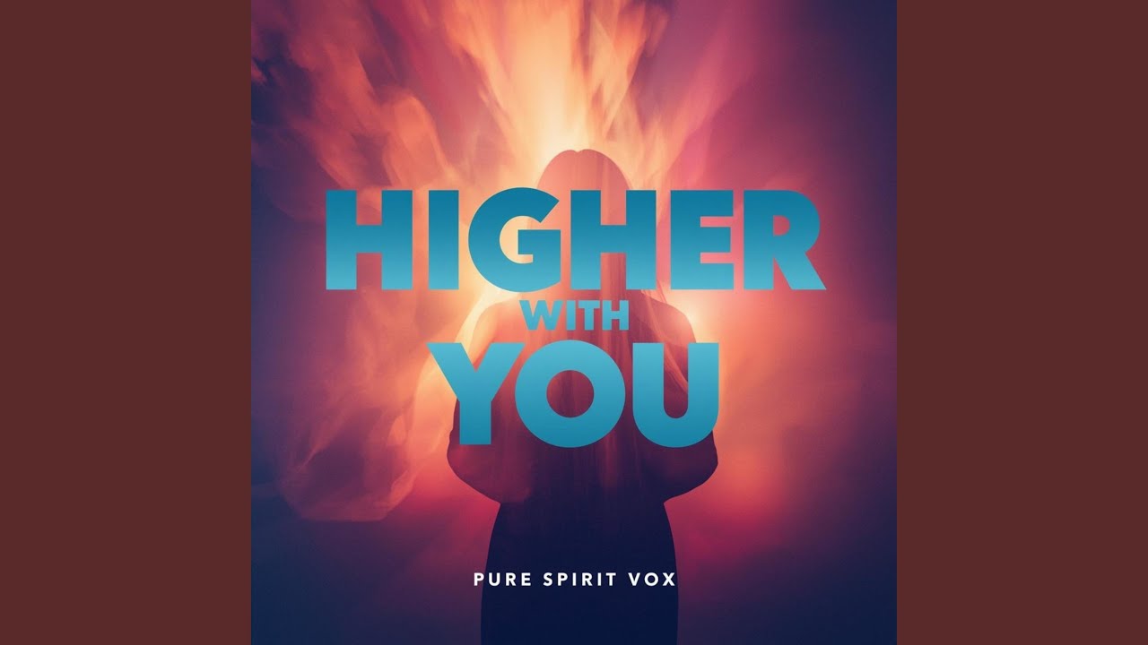 Higher With You