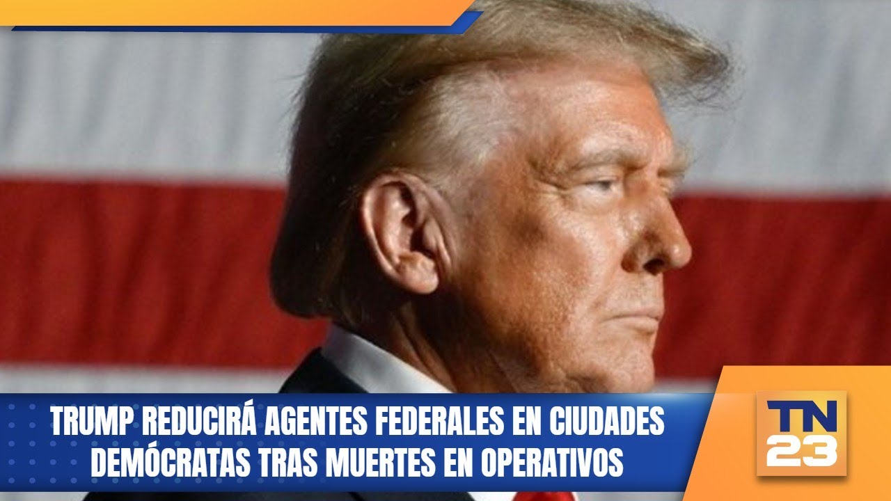 Trump reducirá agentes federales en ciudades demócratas tras muertes en operativos